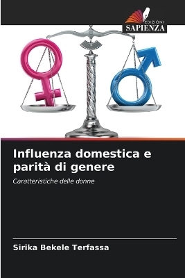 Influenza domestica e parit&agrave; di genere - Sirika Bekele Terfassa