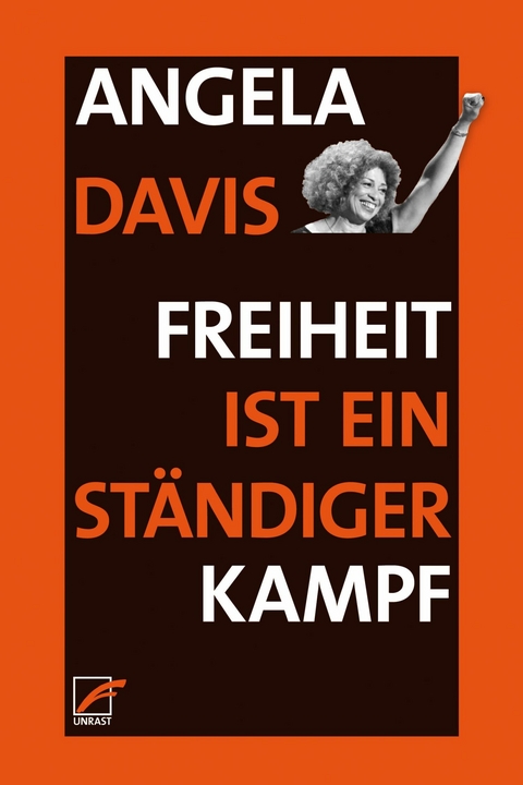 Freiheit ist ein st&auml;ndiger Kampf - Angela Y. Davis