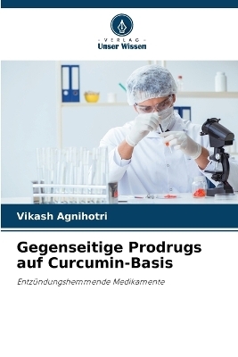 Gegenseitige Prodrugs auf Curcumin-Basis