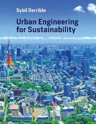 Urban Engineering for Sustainability - Sybil Derrible