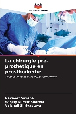 La chirurgie pré-prothétique en prosthodontie