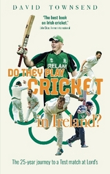 Do They Play Cricket in Ireland? - Townsend, David
