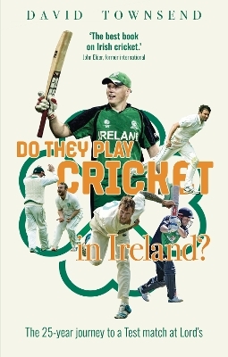 Do They Play Cricket in Ireland?