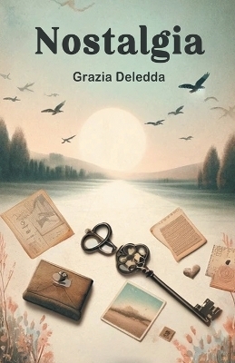 Nostalgia (Edition2024) - Grazia Deledda
