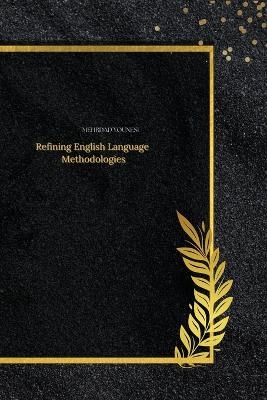 Refining English Language Methodologies