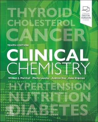 Clinical Chemistry - William J. Marshall, M&aacute;rta Lapsley, Andrew Day, Kate Shipman