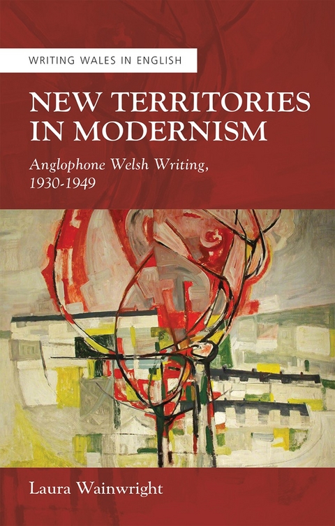 New Territories in Modernism - Laura Wainwright