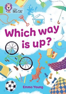 Which way is up? - Emma Young