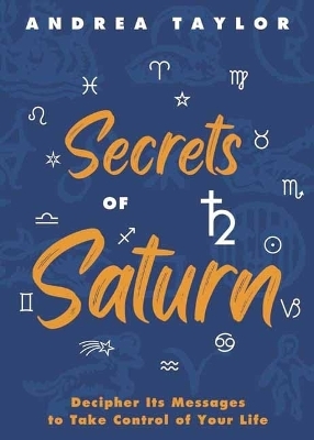 Secrets of Saturn - Andrea Taylor