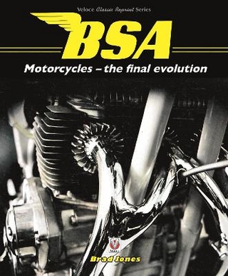 Bsa Motorcycles - the Final Evolution