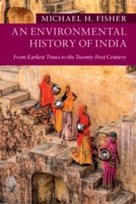 An Environmental History of India - Michael H. Fisher