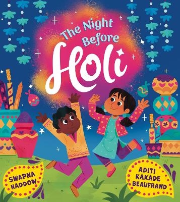 The Night Before Holi - Swapna Haddow