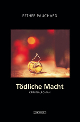 T&ouml;dliche Macht - Esther Pauchard