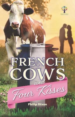 French Cows and Four Kisses