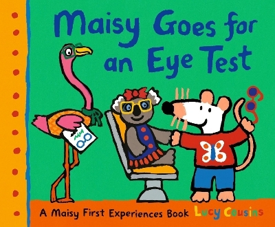 Maisy Goes for an Eye Test - Lucy Cousins