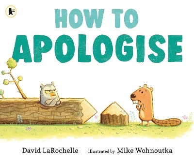 How to Apologise - David Larochelle