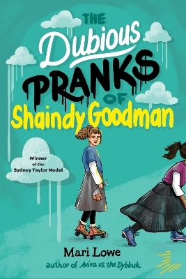 The Dubious Pranks of Shaindy Goodman