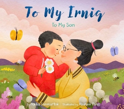 To My Irniq: To My Son - Nadia Sammurtok