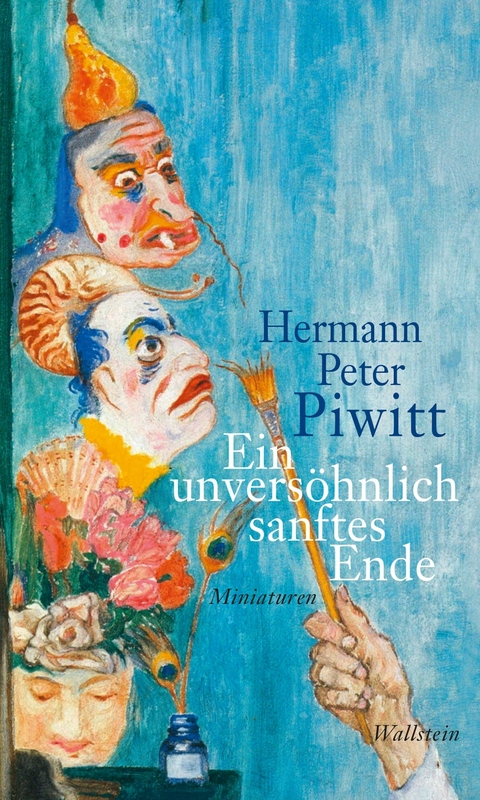 Ein unversöhnlich sanftes Ende -  Hermann Peter Piwitt