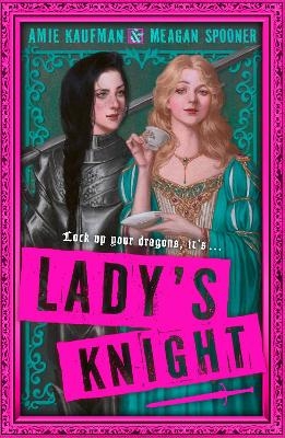 Lady's Knight - Amie Kaufman, Meagan Spooner