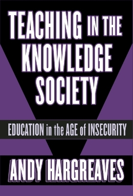 Teaching in the Knowledge Society - Andy Hargreaves