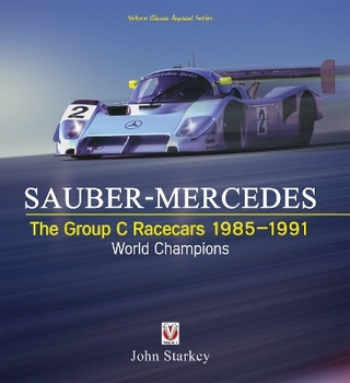 Sauber-Mercedes – the Group C Racecars 1985-1991
