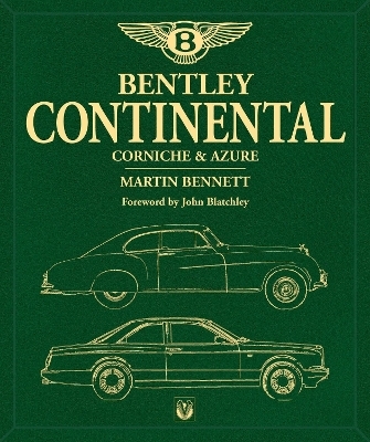 Bentley Continental, Corniche & Azure - Martin Bennett