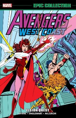 Avengers West Coast Epic Collection: Vision Quest (New Printing) - John Byrne, Steve Englehart, Mark Gruenwald