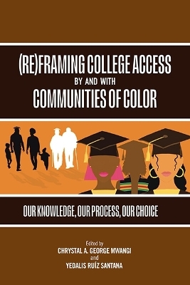 (Re)Framing College Access by and with Communities of Color - 