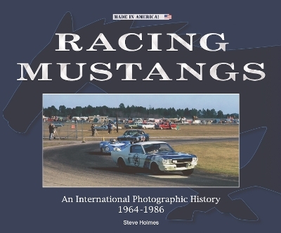 Racing Mustangs - Steve Holmes