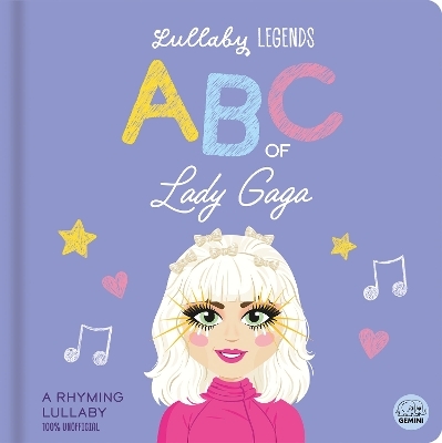 Lullaby Legends: ABC of Lady Gaga - Susie Linn