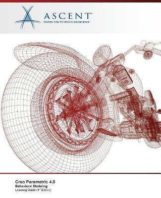 Creo Parametric 4.0 -  Ascent - Center for Technical Knowledge
