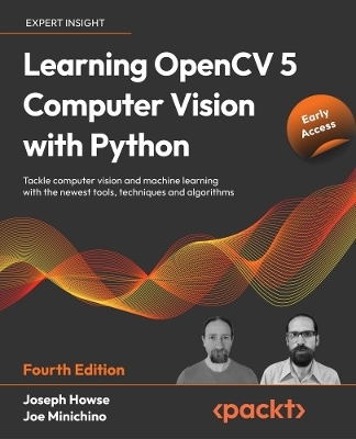 Learning OpenCV 5 Computer Vision with Python - Joseph Howse, Joe Minichino