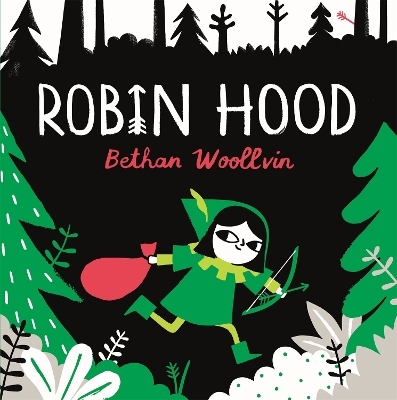 Robin Hood - Bethan Woollvin