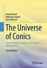 The Universe of Conics - Georg Glaeser, Hellmuth Stachel, Boris Odehnal