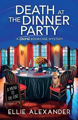 Death at the Dinner Party - Ellie Alexander