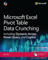 Microsoft Excel Pivot Table Data Crunching Including Dynamic Arrays, Power Query, and Copilot - Jelen, Bill