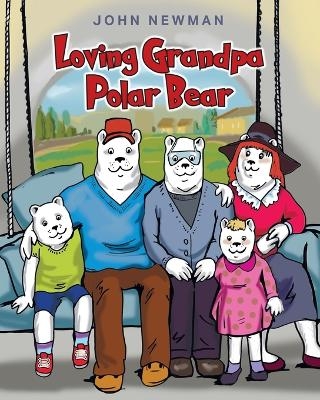 Loving Grandpa Polar Bear - John Newman