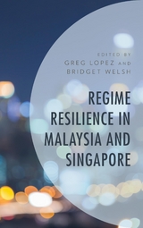 Regime Resilience in Malaysia and Singapore - 