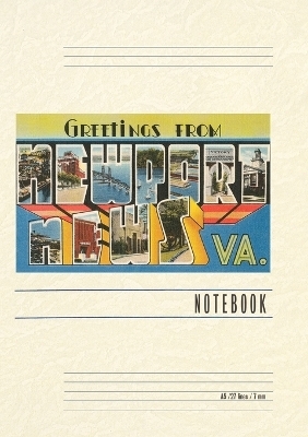 Vintage Lined Notebook Greetings from Newport News