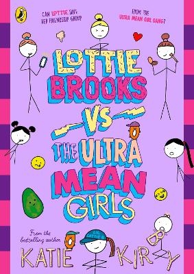 Lottie Brooks vs The Ultra Mean Girls - Katie Kirby