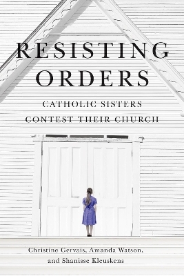 Resisting Orders - Christine Gervais, Amanda Watson, Shanisse Kleuskens
