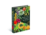 50 Plants that Changed the World - Harris, Stephen A.