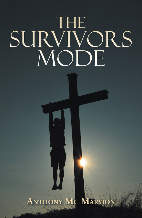 The Survivors Mode - Anthony McMaryion
