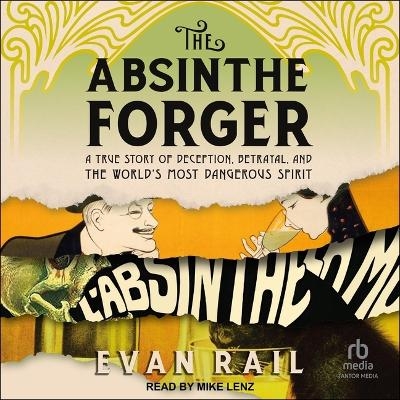 The Absinthe Forger - Evan Rail