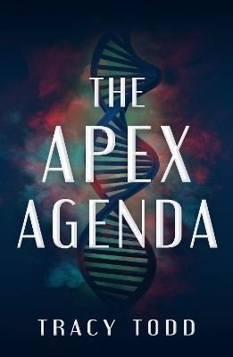 The Apex Agenda - Tracy Todd