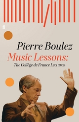 Music Lessons -  Pierre Boulez