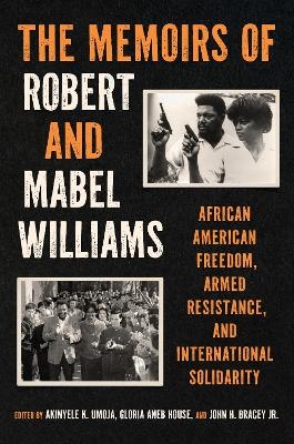 The Memoirs of Robert and Mabel Williams - Robert F. Williams, Mabel R. Williams