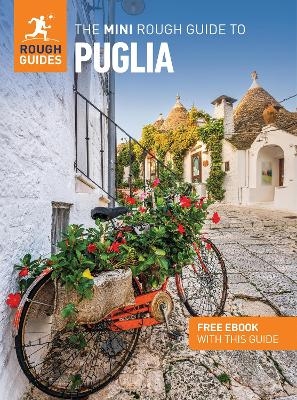 The Mini Rough Guide to Puglia: Travel Guide with eBook - Rough Guides, Solveig Steinhardt