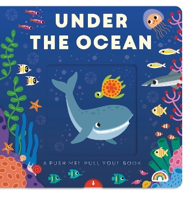 Push Me Pull You - Under the Ocean - 